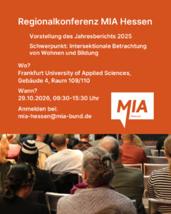 Dies ist eine Einladung für die Regionalkonferenz von MIA Hessen. Dort wird der Jahresbericht über die antiziganistische Vorfälle 2025 vorgestellt. Wo? Frankfurt University of Applied Sciences, Gebäude 4, Raum 109/110 Wann? 29.10.2026, 09:30–15:30 Uhr Anmelden bei: mia-hessen@mia-bund.de